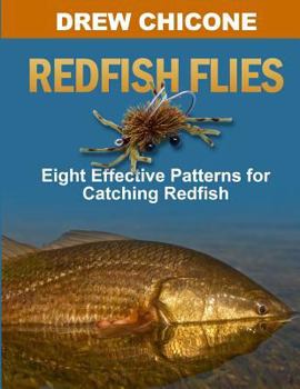 Paperback Redfish Flies: Eight Effective Patterns for Catching Redfish Book