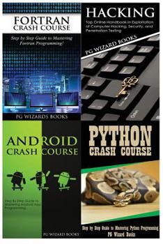 Paperback FORTRAN Crash Course + Hacking + Android Crash Course + Python Crash Course Book