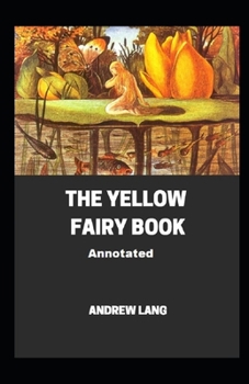 Paperback The Yellow Fairy Book Annotated Book