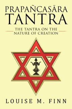 Prapañcasara Tantra: The Tantra on the Nature of Creation
