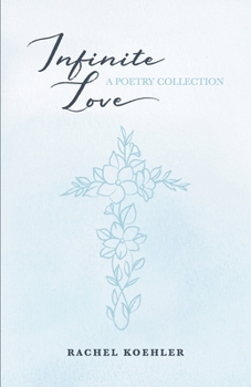 Paperback Infinite Love: A Poetry Collection Book
