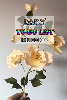 DAILY TO-DO LIST NOTEBOOK: A Minimalist Planner to Help You Get Stuff Done