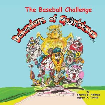 Paperback The Baseball Challenge: Defenders of SportsLand Book