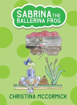 Hardcover Sabrina the Ballerina Frog Book