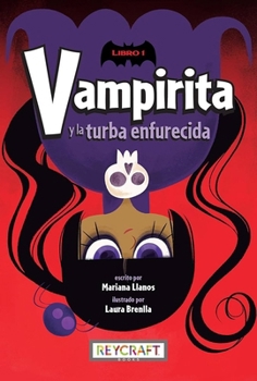 Hardcover Vampirita Y La Turba Enfurecida (Vampirita 1) [Spanish] Book