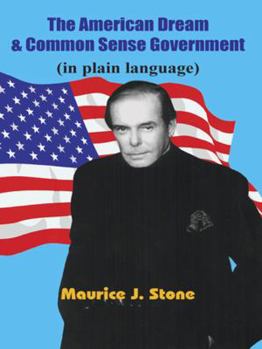 American Dream And Common Sense Government