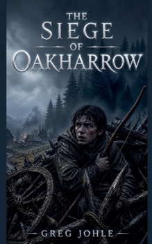 The Siege of Oakharrow