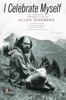 Paperback I Celebrate Myself: The Somewhat Private Life of Allen Ginsberg Book