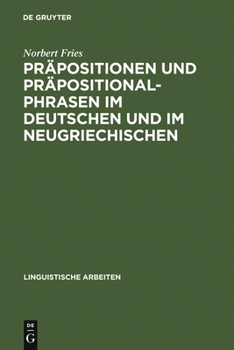 Hardcover Präpositionen und Präpositionalphrasen im Deutschen und im Neugriechischen [German] Book