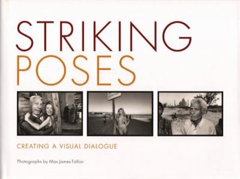 Hardcover Striking Poses: Creating a Visual Dialogue Book