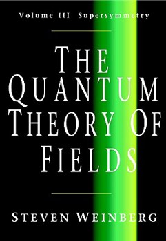 Hardcover The Quantum Theory of Fields: Volume 3, Supersymmetry Book