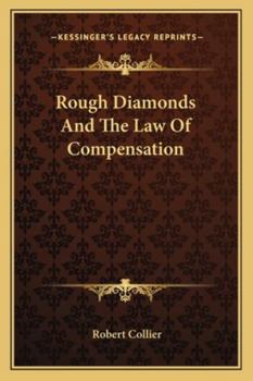 Paperback Rough Diamonds And The Law Of Compensation Book