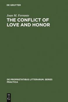 Hardcover The Conflict of Love and Honor: The Medieval Tristan Legend in France, Germany and Italy Book
