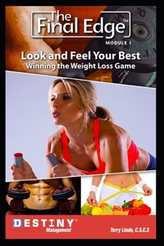 Paperback The Final Edge: Look & Feel Your Best - Winning the Weight Loss Game Book