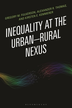 Hardcover Inequality at the Urban-Rural Nexus Book