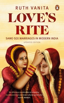 Paperback Love's Rite: Same-Sex Marriages in Modern India Book