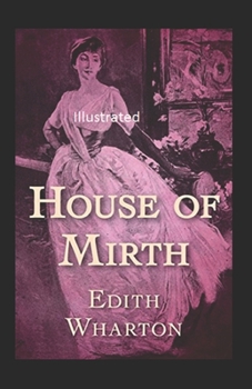 Paperback The House of Mirth Illustrated Book