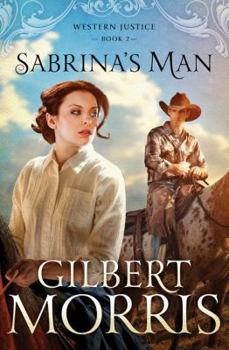 Sabrina's Man - Book #2 of the Western Justice