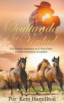 Paperback Ocultando la Verdad [Spanish] Book