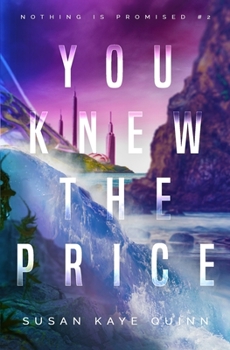 You Knew the Price - Book #2 of the Nothing is Promised