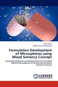 Paperback Formulation Development of Microspheres Using Mixed Solvency Concept Book