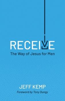 Paperback Receive: The Way of Jesus for Men Book