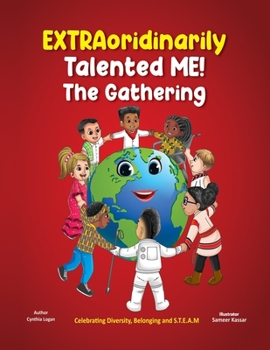 Paperback EXTRAordinarily Talented ME! The Gathering: Celebrating Diversity, Belonging and STEAM Book