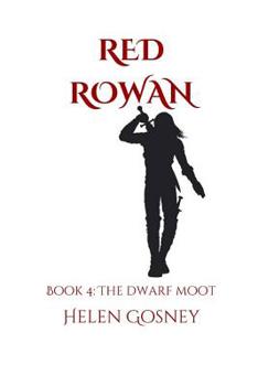 Paperback Red Rowan: Book 4: The Dwarf Moot Book