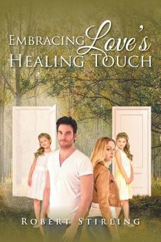 Paperback Embracing Love's Healing Touch Book
