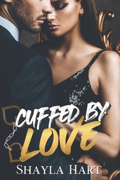 Paperback Cuffed By Love - A Friends To Lovers Romance Book
