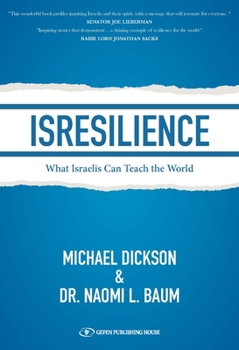Hardcover Isresilience: What Israelis Can Teach the World Book