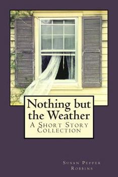 Paperback Nothing but the Weather Book