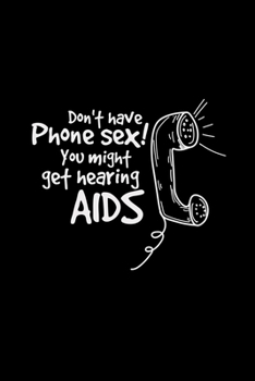 Phone Sex: 6x9 HIV | lined | ruled paper | notebook | notes
