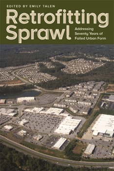 Hardcover Retrofitting Sprawl: Addressing Seventy Years of Failed Urban Form Book