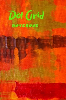 Paperback Dot Grid Notebook or Journal for Writing your notes and ideas, drawing. Size 6" x 9": 100 Pages - New Year inspirational Gift, for daily use Book