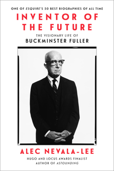 Paperback Inventor of the Future: The Visionary Life of Buckminster Fuller Book