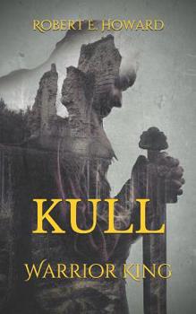 Paperback Kull: Warrior King Book