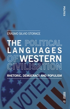 The Political Languages of Western Civilisation: Rhetoric, Democracy and Populism