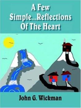 Paperback A Few Simple...Reflections Of The Heart Book