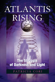 Paperback Atlantis Rising: The Struggle of Darkness and Light Book