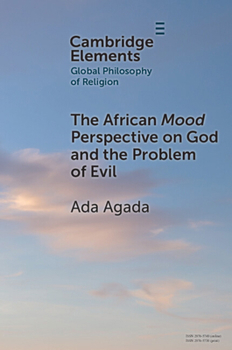 Paperback The African Mood Perspective on God and the Problem of Evil Book