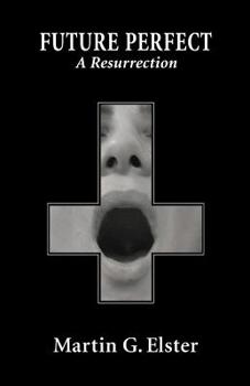 Paperback Future Perfect: A Resurrection Book