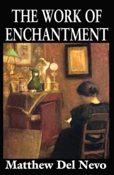 Hardcover The Work of Enchantment Book