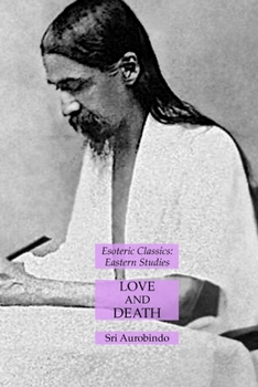 Paperback Love and Death: Esoteric Classics: Eastern Studies Book