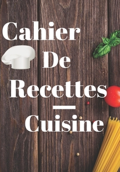 Paperback cahier de recette: cuisine [French] Book