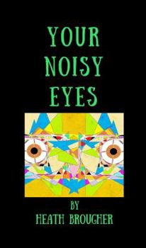 Paperback Your Noisy Eyes Book