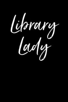 Library Lady: Blank Lined Journal