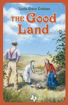 The Good Land (Texas Panhandle Series Book 3) - Book #3 of the Texas Panhandle