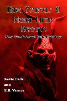 Paperback Have Yourself a Merry Little Krampus: Non Traditional Yule Holidays Book