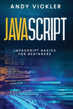 Paperback Javascript: Javascript basics for Beginners Book